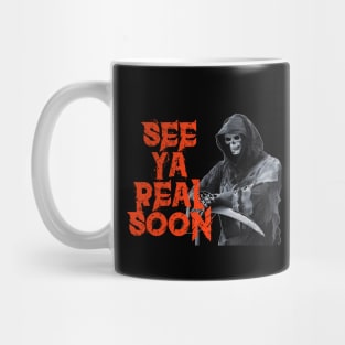 Grim Reaper "See You Soon" Mug